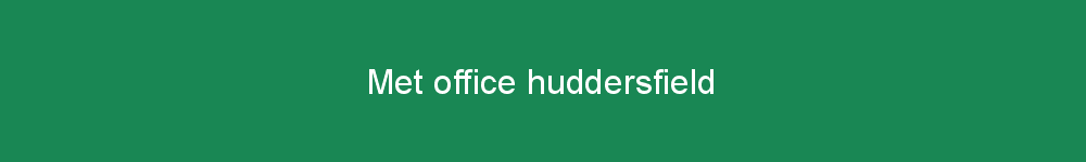 Met office huddersfield