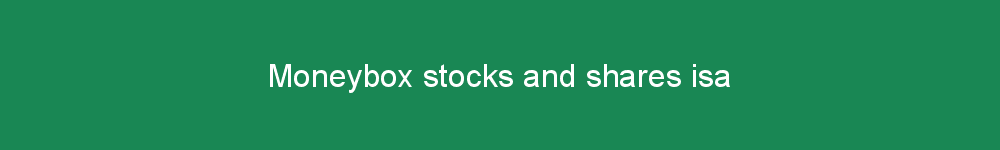 Moneybox stocks and shares isa