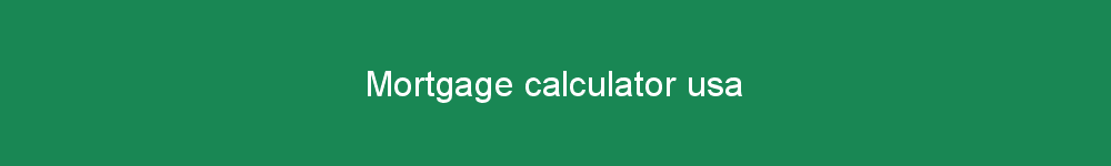Mortgage calculator usa