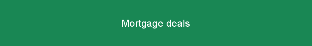 Mortgage deals