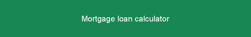 Mortgage loan calculator