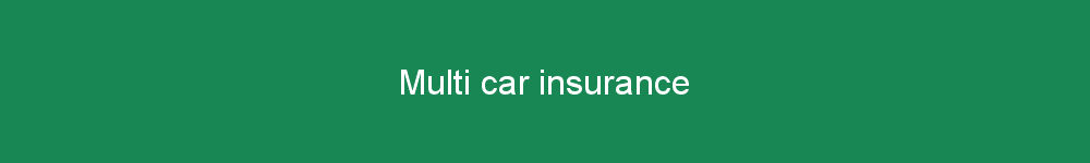 Multi car insurance