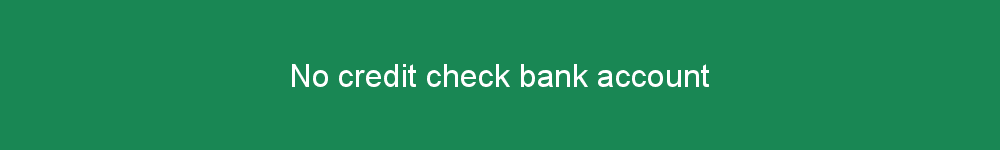 No credit check bank account
