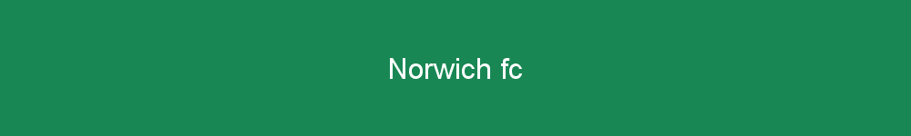 Norwich fc