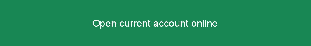 Open current account online