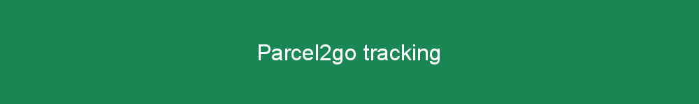 Parcel2go tracking
