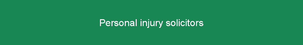 Personal injury solicitors