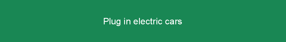 Plug in electric cars