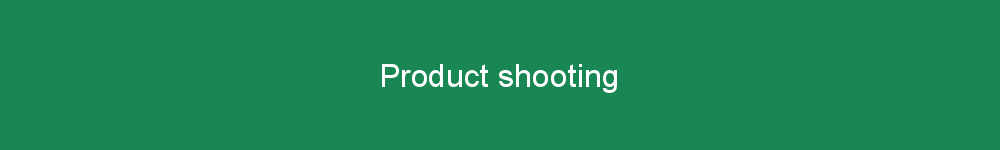 Product shooting
