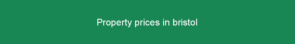 Property prices in bristol