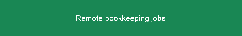 Remote bookkeeping jobs