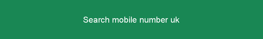 Search mobile number uk