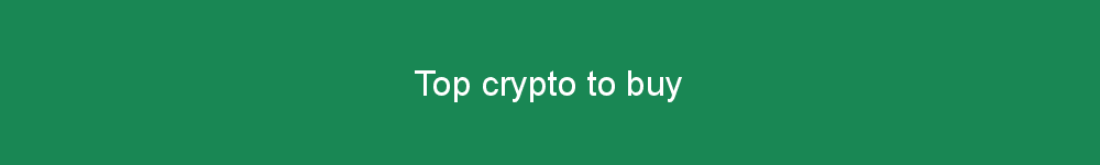 Top crypto to buy