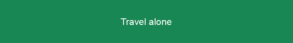 Travel alone