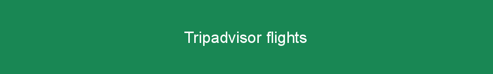Tripadvisor flights