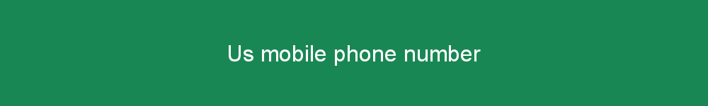 Us mobile phone number