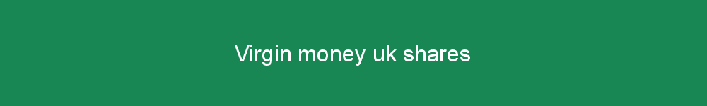 Virgin money uk shares