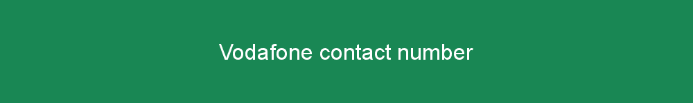 Vodafone contact number