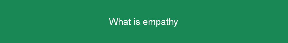 What is empathy