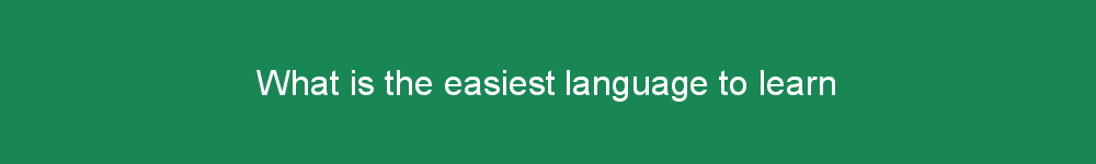 What is the easiest language to learn