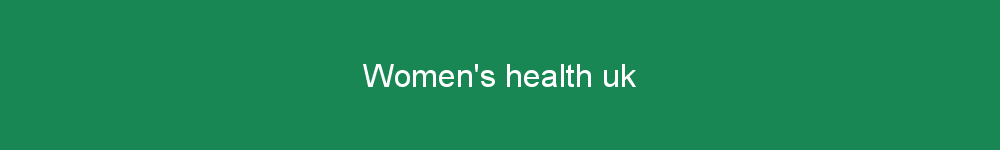 Women's health uk