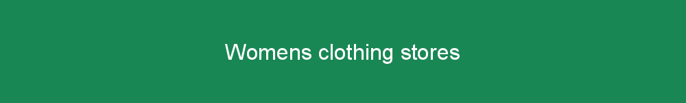 Womens clothing stores