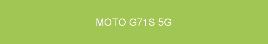 Moto G71s 5G