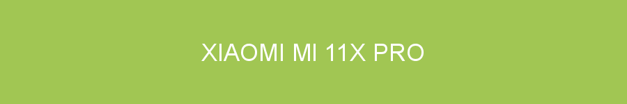 Xiaomi Mi 11X Pro