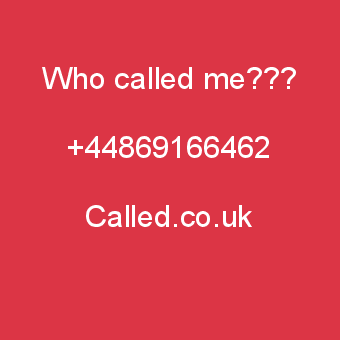Who Called Me Uk 869166462 0869166462 869 166 462 Phone Book